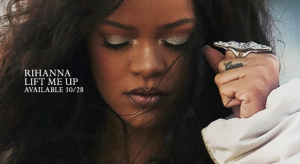 Rihanna "Lift Me Up" promo picture